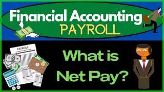 What is Net Pay - Payroll Accounting