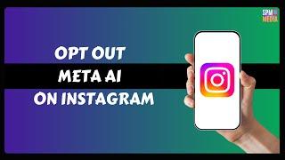 How to Opt Out of Meta AI on Instagram