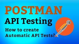 Postman Tutorial #11 How to Write a Postman Automation API Tests? | Assertions