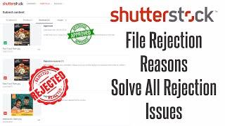 Shutter Stock Contributor Account Files Rejection  Issues  &  its Solutions