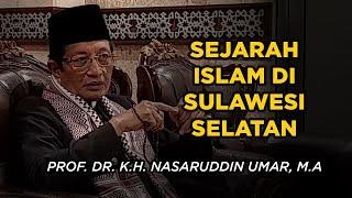 Sejarah Masuknya Islam Di Sulawesi Selatan | Prof. Nasaruddin Umar || TALANG INSTITUTE