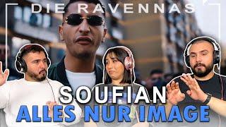 Reaktion auf SOUFIAN - ALLES NUR IMAGE | Die Ravennas