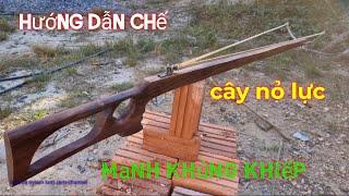 Hướng dẫn làm cây nỏ bắn bi sắt , chuyên săn chim , sóc , chuột (Hmoob Nyiamlom) 