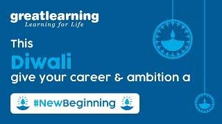 This Diwali Give Your Career A #NewBeginning | Great Learning