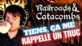 TIENS, ÇA ME RAPELLE UN TRUC | Railroads & Catacombs