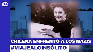 Viaje A Lo Insólito / ¿Quién fue María Edwards? La chilena que enfrentó a los nazis