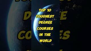 Top 10 Toughest Degree Courses in the World | #shorts #viral