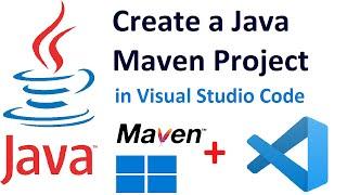 How to Create Java Maven Project and Run in Visual Studio Code on Windows 11 | Maven | Java | VSCode