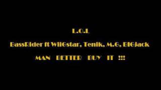 BassRider ft WiiGstar, Tenik, M.G, BIGjack - Man Better Buy It