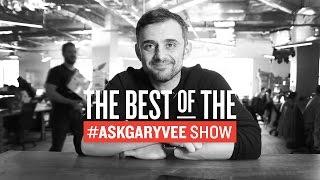 Best of the #AskGaryVee Show