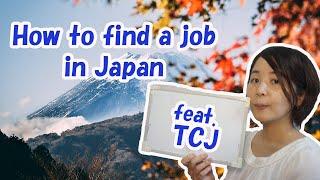 How to find a job in Japan? - Collaboration with TCJ 東京中央日本語学院 -