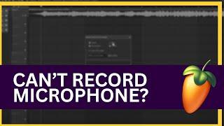 FL Studio Doesn’t Record Microphone? Here’s How to Fix It!