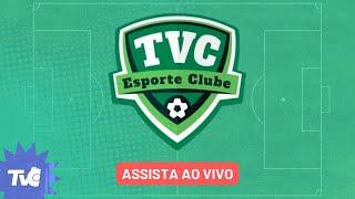  TVC ESPORTE CLUBE - 18/02/24