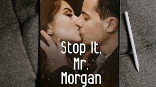 STOP IT MR MORGAN || EPS 2 || ROMANTIS #novel #ceo #romantis