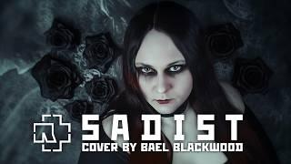 Rammstein - SADIST (Cover by Bael Blackwood)
