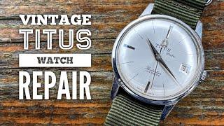 Vintage Titus Watch Restoration, a Beautiful Movement Inside!