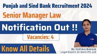 Punjab and Sind Bank Recruitment 2024 || Senior Manager Law || 4 Vacancies || By Vidhika Mam