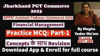 Financial Management MCQ (Part-1) l JHARKHAND PGT COMMERCE 2023 |MPPSC ASSISTANT PROFESSOR EXAM 2023