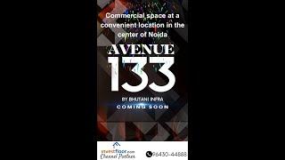 Commercial space in Noida | New commercial project in Noida | Avenue 133 by Bhutani Infra 9643044888