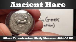 Ancient Hare/Rabbit Coin - Silver Tetradrachm, Sicily Messana 461-450 BC - The Coin Geek on Vacation