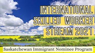 Saskatchewan Immigrant Nominee Program 2021 | International Skilled Worker Part 1 | PNP Canada 2021