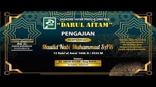 MAULID NABI MUHAMMAD SAW 1446 H / 2024 M | YAYASAN DARUL AITAM | K.H. ABDUR ROCHIM (KANG ROCHIM)