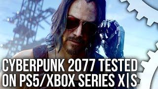 Cyberpunk 2077 PS5 vs Xbox Series X/ Series S - A Huge Improvement Over Last-Gen Consoles