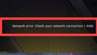 How to fix Network error. Check your network connection. ( 4A6) problem solve in Call of Duty