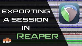 Exporting a Session in Reaper - Pro Mix Academy