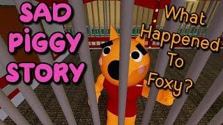 WHAT HAPPENED TO FOXY? | Piggy Story | EMOTIONAL