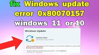 How to fix Windows update error 0x80070157 windows 11 or 10