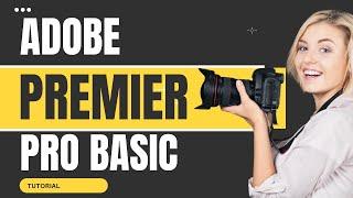 The Premiere Journey Begins: Unveiling Adobe Premiere Pro 2023 Part One