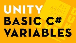 Unity Basic C# Programming: Variables