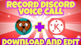 How To Record Discord Voice Call And Edit In KineMaster || Discord Craig Bot || Fearless Deepak