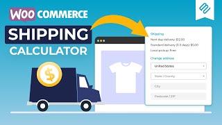 How to Add a Shipping Calculator to Your WooCommerce Product Pages