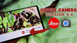 AGC Gcam Port 9.4: The Leica Camera App for Your Phone (Android 12+)