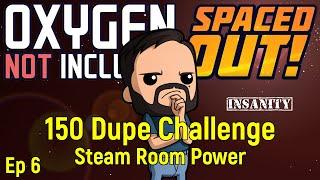 Steam Room Power | 150 Dupe Challenge Ep 6 | ONI Spaced Out