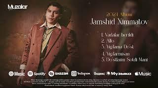 Jamshid Ximmatov - 2024 Album (Xit Taronalar)