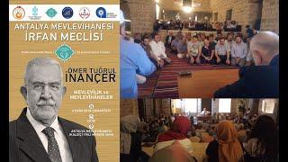 Ömer Tuğrul İNANÇER / Mevlevihane Açılış Dersi: Tasavvuf, Tarikatler, Hz.Mevlana ve Sema - 6.10.2018