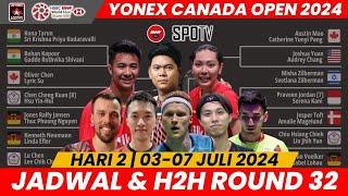 Jadwal R32 Canada Open 2024 | Hari ke 2