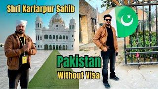 Kartarpur Sahib Pakistan | Visit Pakistan Without Visa | Full Detailed Vlog | India To Pakistan