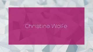 Christina Wolfe - appearance