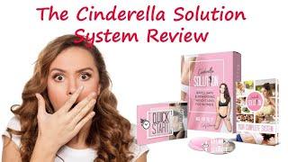 Cinderella solution Review