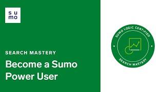 Sumo Logic Search Mastery Virtual Cert Jam