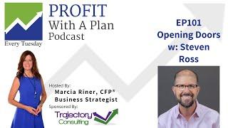 EP101 Opening Doors w: Steven Ross