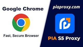 Pias5proxy User Guide - Google Chrome Integration Tutorial