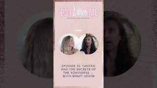 Tantra and the secrets of the Yoniverse – with Shaft Uddin