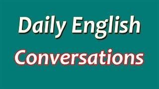 Learn English Speaking | Daily English Conversations Practice