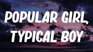 powfu,sleep.ing - Popular Girl, Typical Boy (Lyrics)