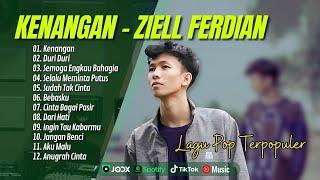 ZIELL FERDIAN FULL ALBUM TERBARU 2024 KENANGAN | DURI DURI | SUDAH TAK CINTA| LAGU POP POPULER